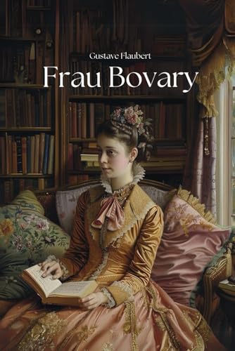 Frau Bovary: Originalausgabe von Independently published